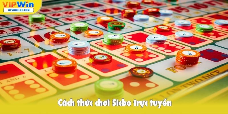 Cách thức chơi Sicbo trực tuyến