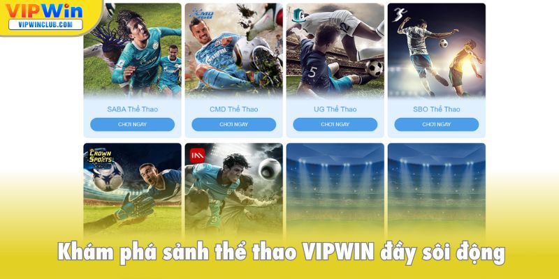 Khám phá sảnh thể thao VIPWIN đầy sôi động