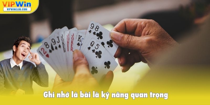 Kỹ năng ghi nhớ lá bài