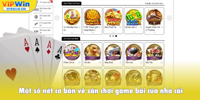 Một số nét cơ bản về sân chơi game bài của nhà cái