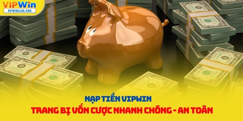 nạp tiền vipwin