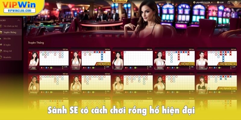 Sảnh SE có cách chơi rồng hổ hiện đại
