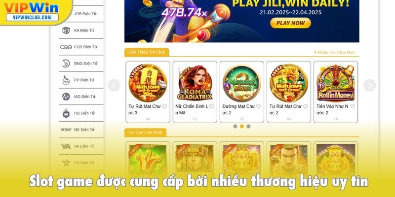 Slot game được cung cấp bởi nhiều thương hiệu uy tín