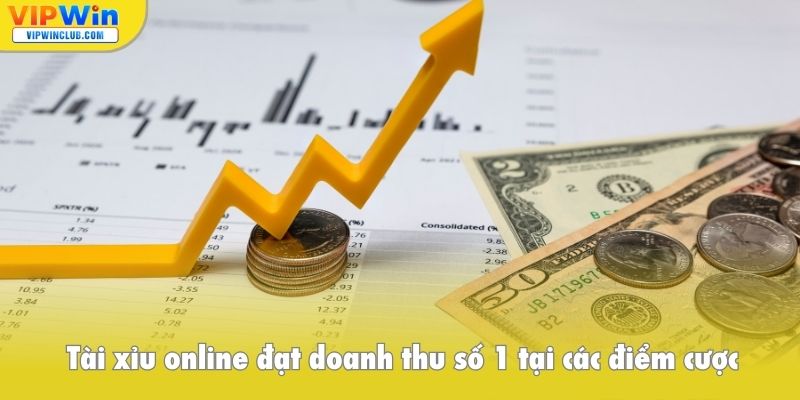 Tài xỉu online đạt doanh thu số 1 tại các điểm cược
