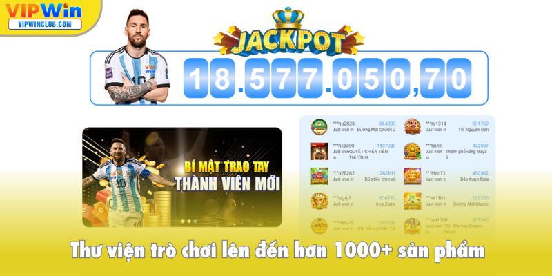 Thư viện trò chơi lên đến hơn 1000+ sản phẩm
