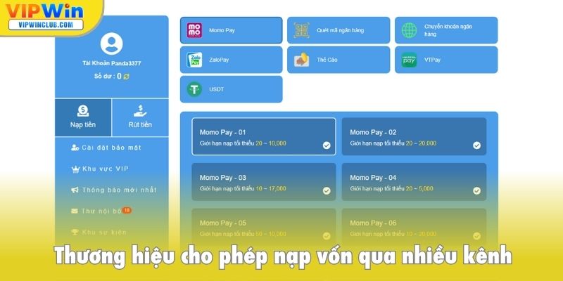 Thương hiệu cho phép nạp vốn qua nhiều kênh