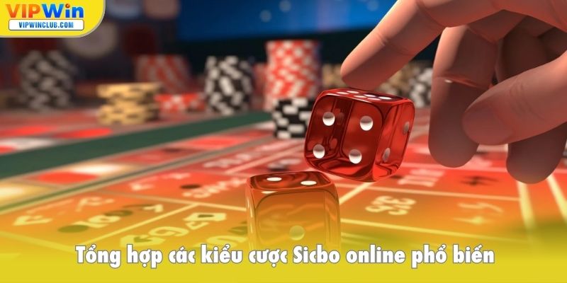 Tổng hợp các kiểu cược Sicbo online phổ biến